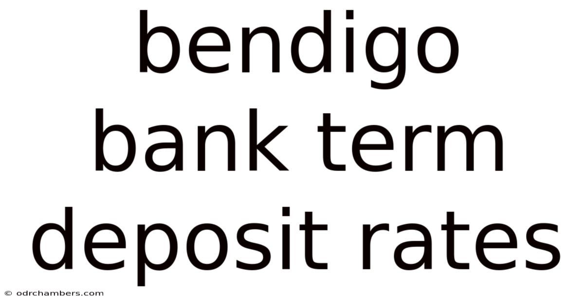 Bendigo Bank Term Deposit Rates