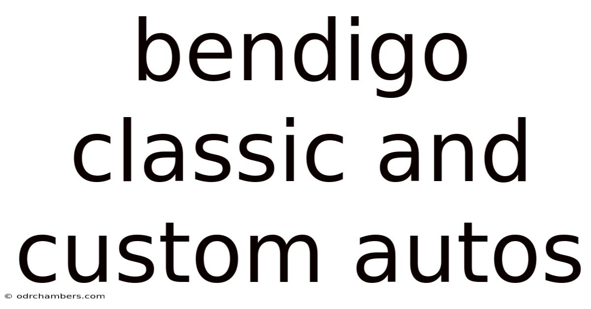 Bendigo Classic And Custom Autos