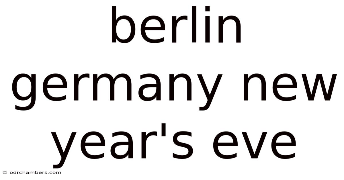 Berlin Germany New Year's Eve