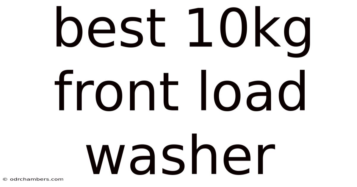 Best 10kg Front Load Washer