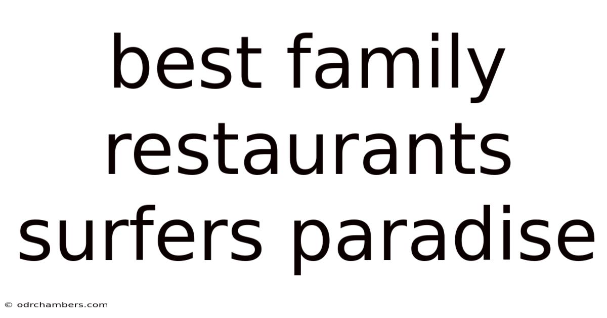 Best Family Restaurants Surfers Paradise