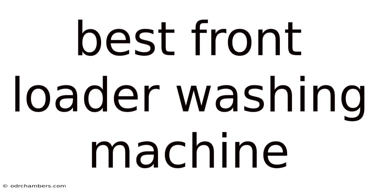 Best Front Loader Washing Machine
