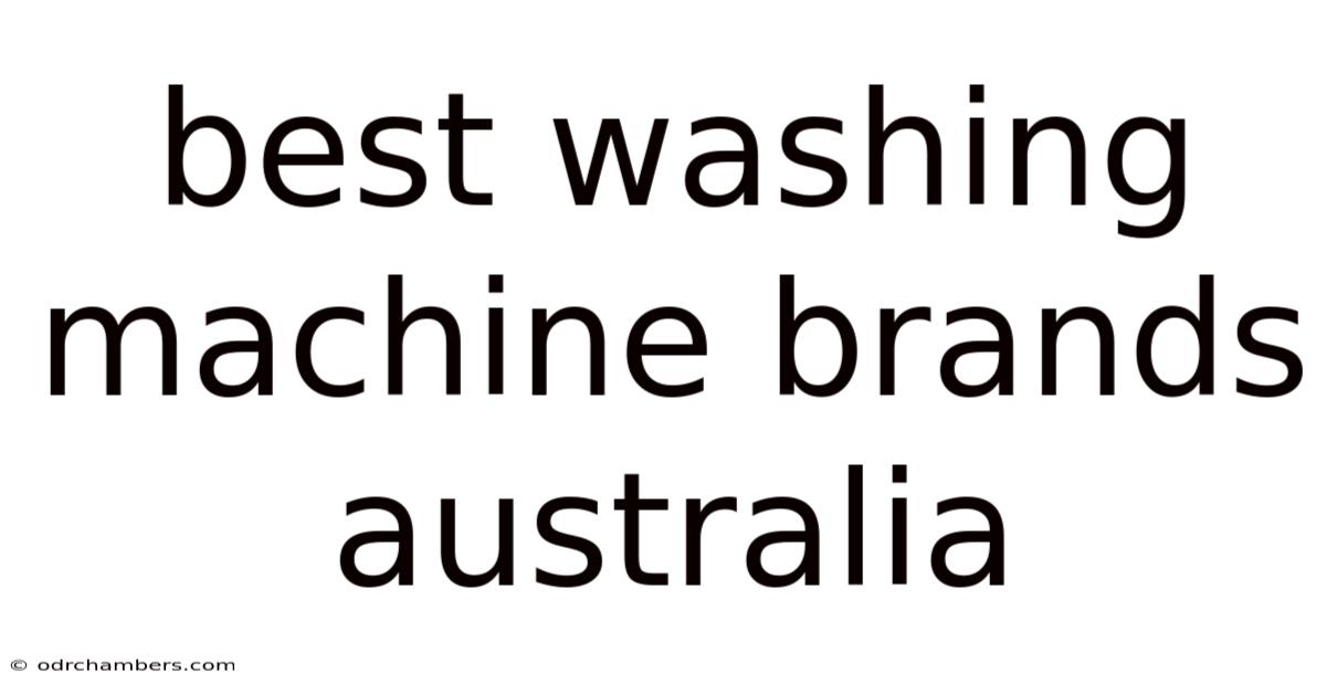 Best Washing Machine Brands Australia