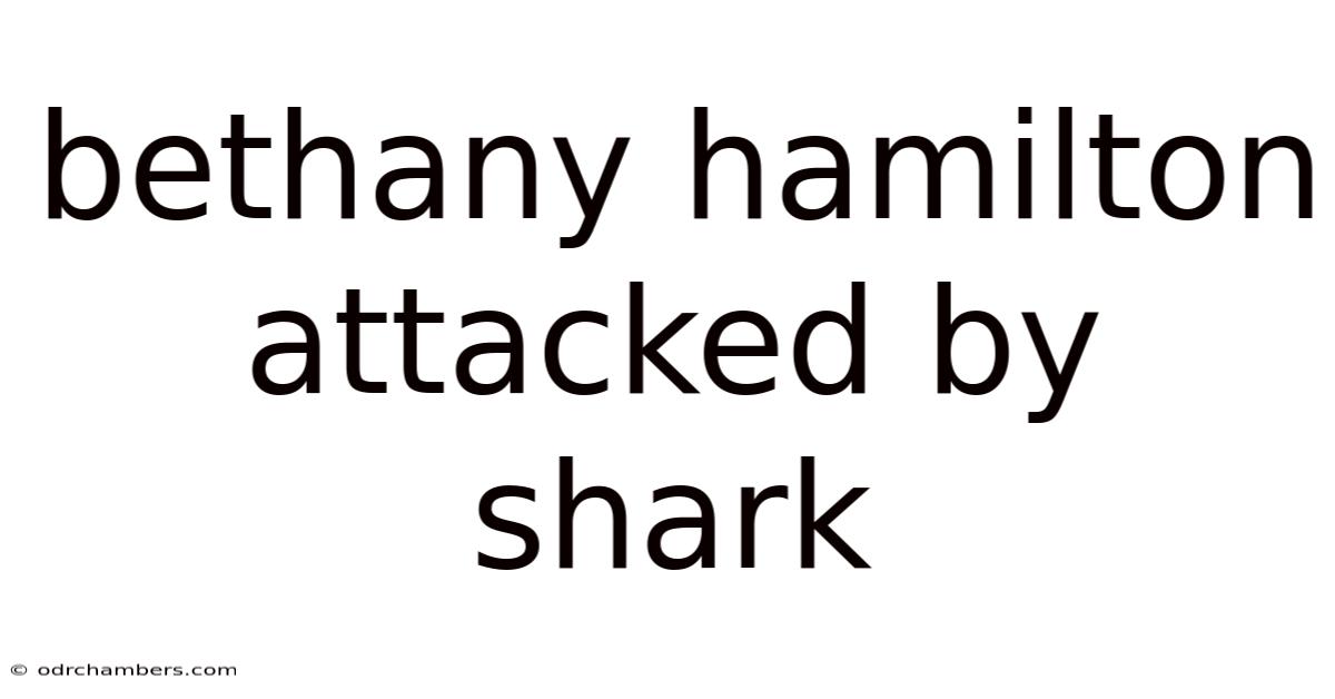 Bethany Hamilton Attacked By Shark