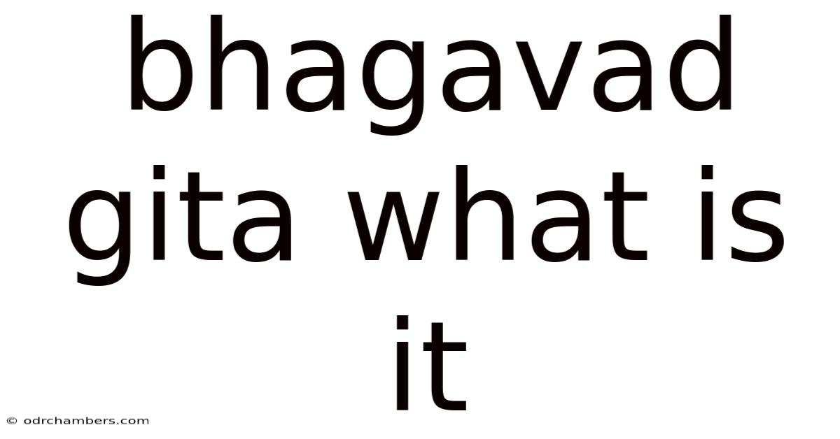 Bhagavad Gita What Is It