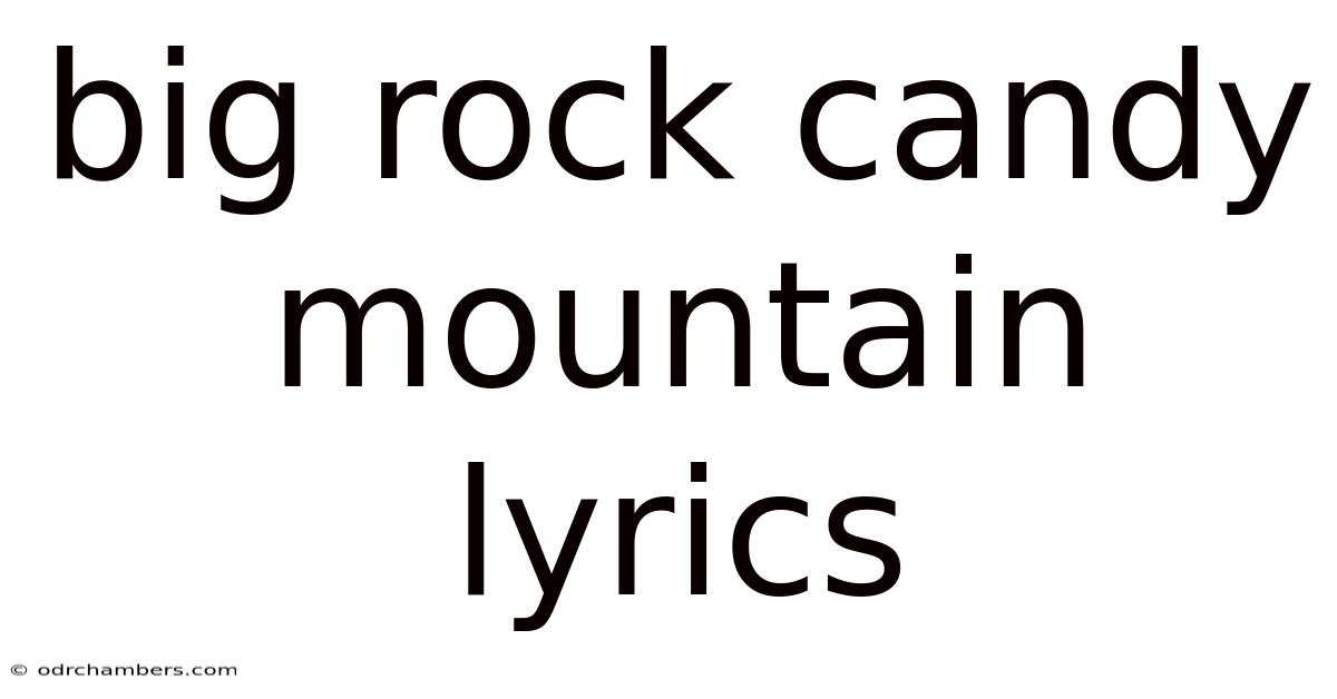 Big Rock Candy Mountain Lyrics