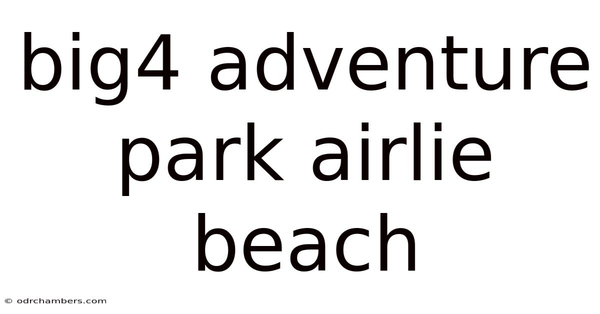 Big4 Adventure Park Airlie Beach