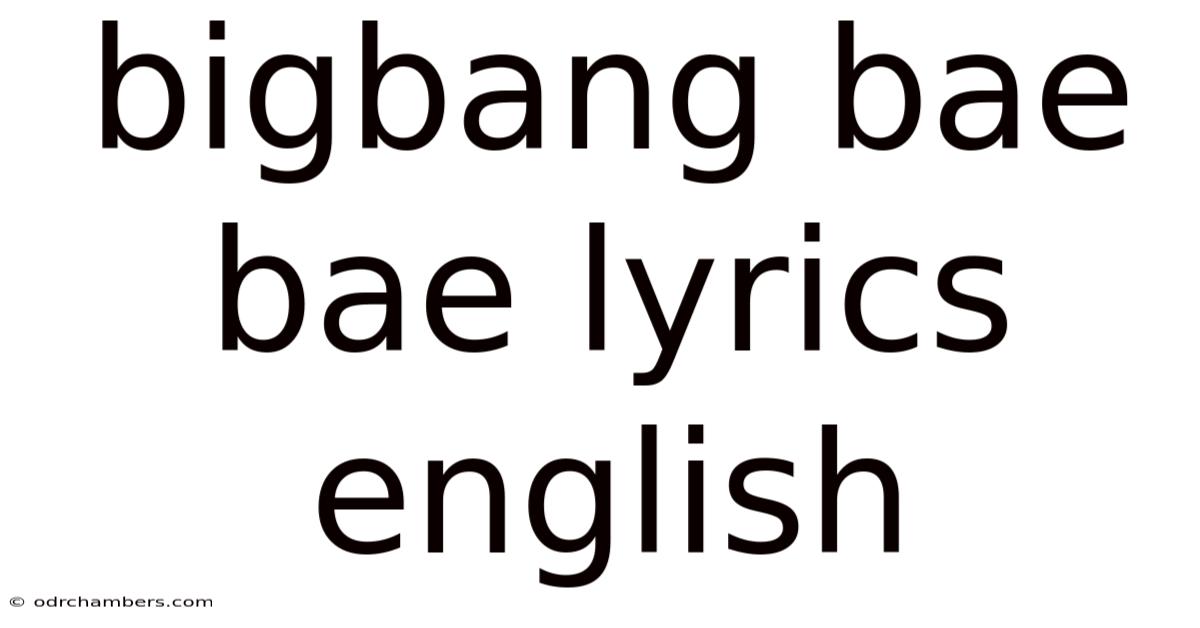 Bigbang Bae Bae Lyrics English