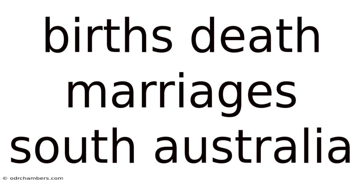 Births Death Marriages South Australia