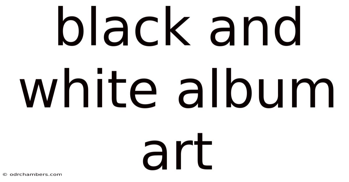 Black And White Album Art