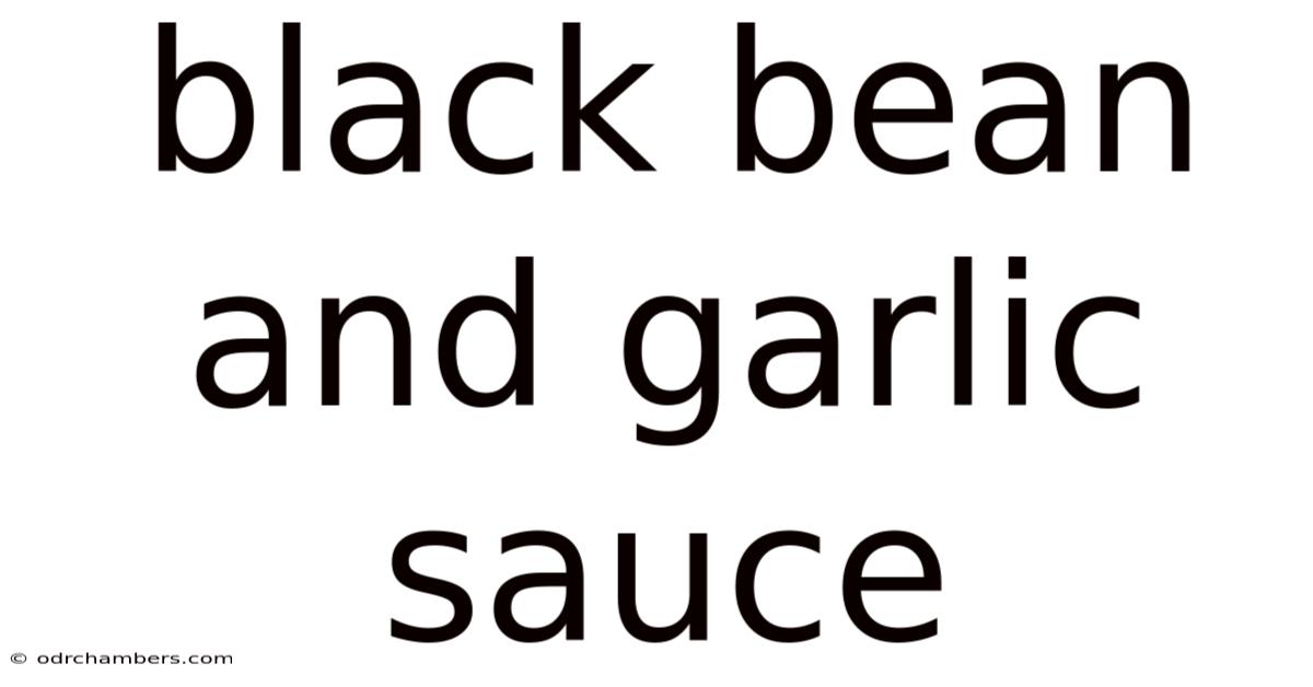 Black Bean And Garlic Sauce