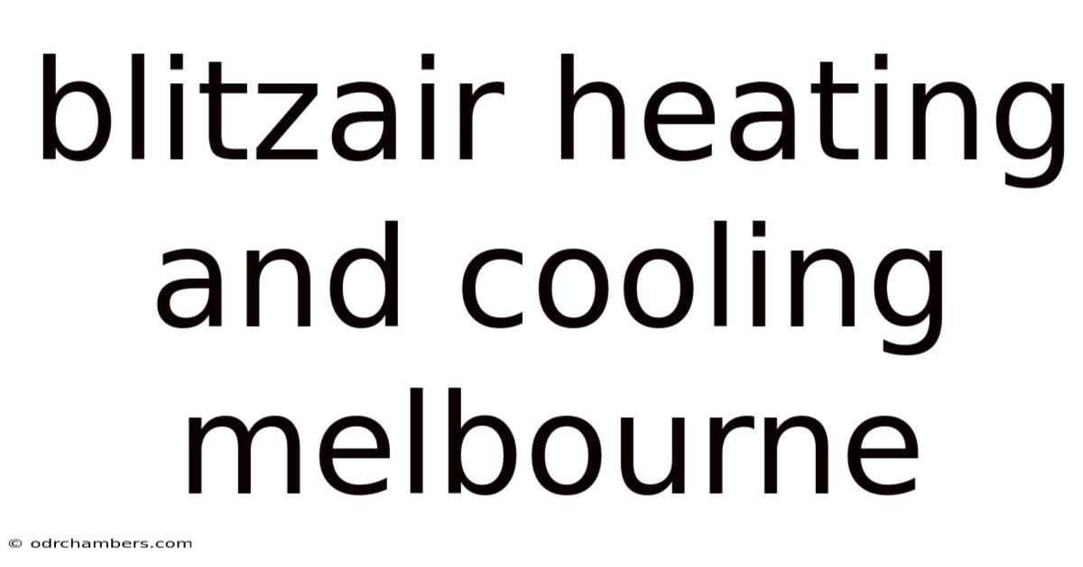 Blitzair Heating And Cooling Melbourne