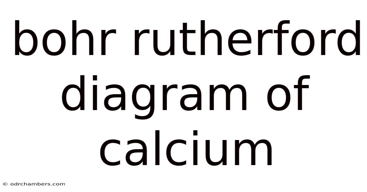 Bohr Rutherford Diagram Of Calcium