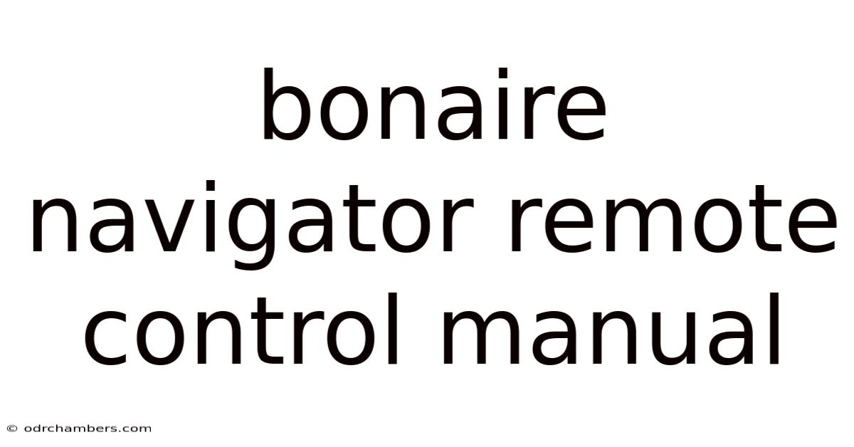 Bonaire Navigator Remote Control Manual