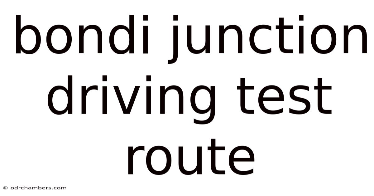 Bondi Junction Driving Test Route