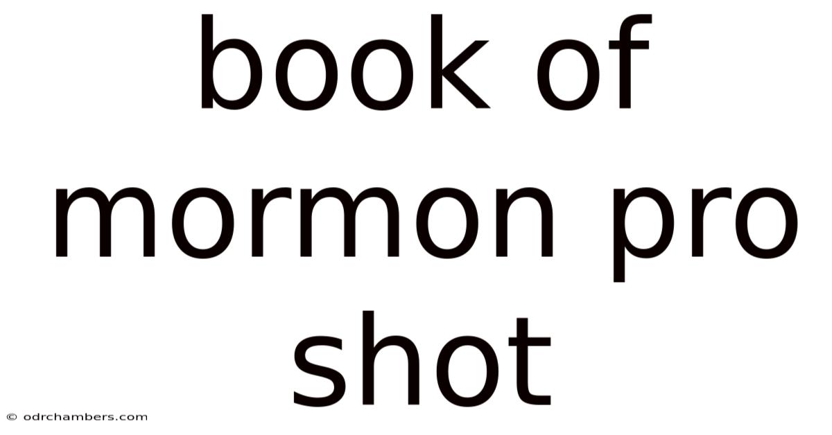 Book Of Mormon Pro Shot