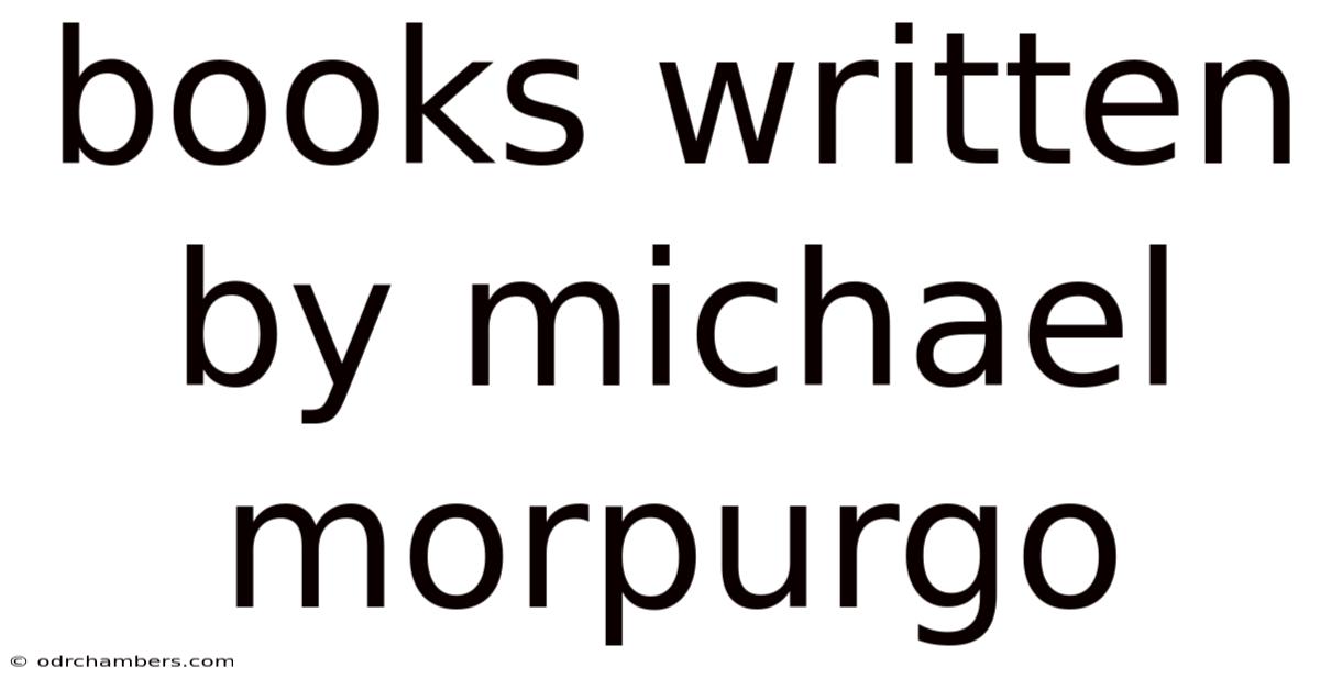 Books Written By Michael Morpurgo