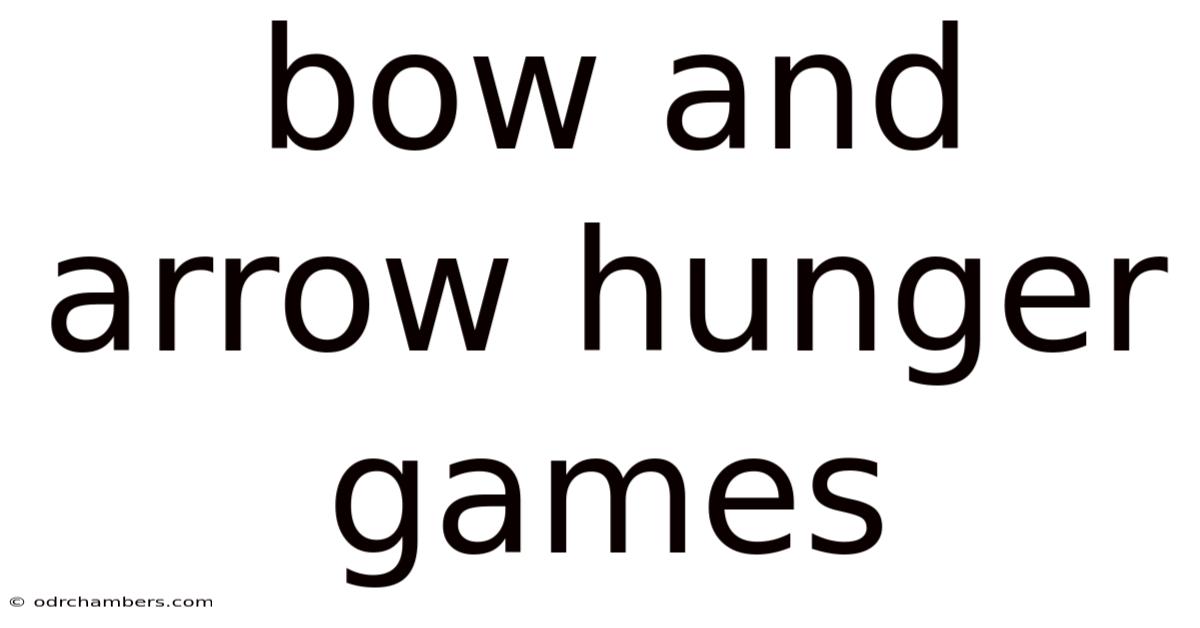 Bow And Arrow Hunger Games