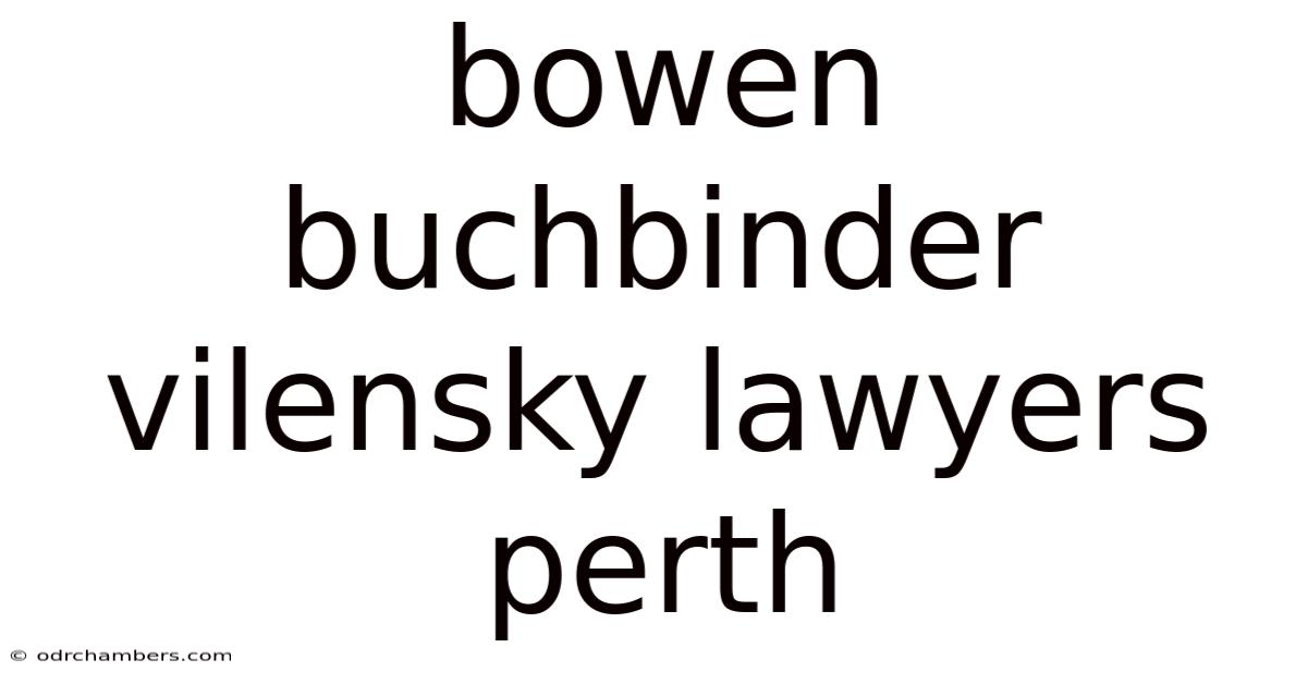 Bowen Buchbinder Vilensky Lawyers Perth