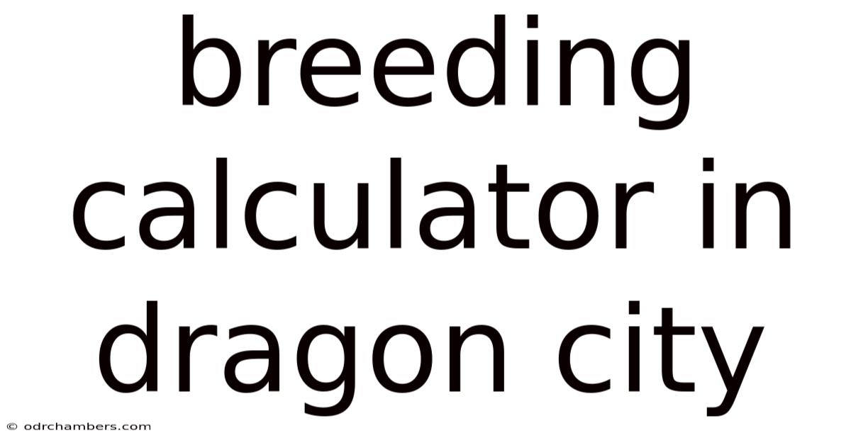 Breeding Calculator In Dragon City