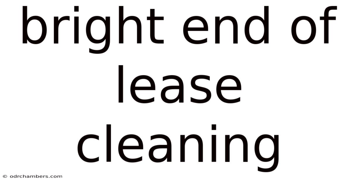 Bright End Of Lease Cleaning
