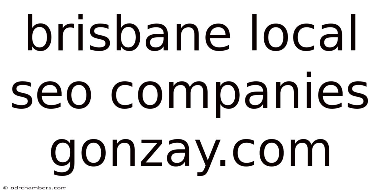 Brisbane Local Seo Companies Gonzay.com