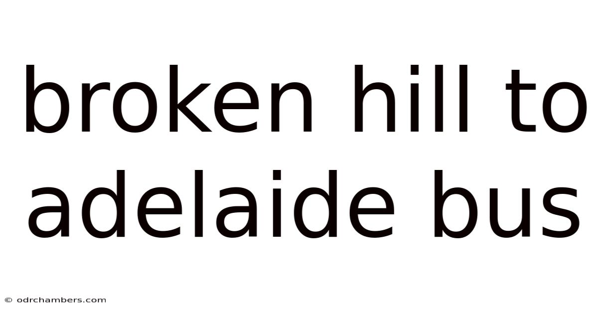 Broken Hill To Adelaide Bus