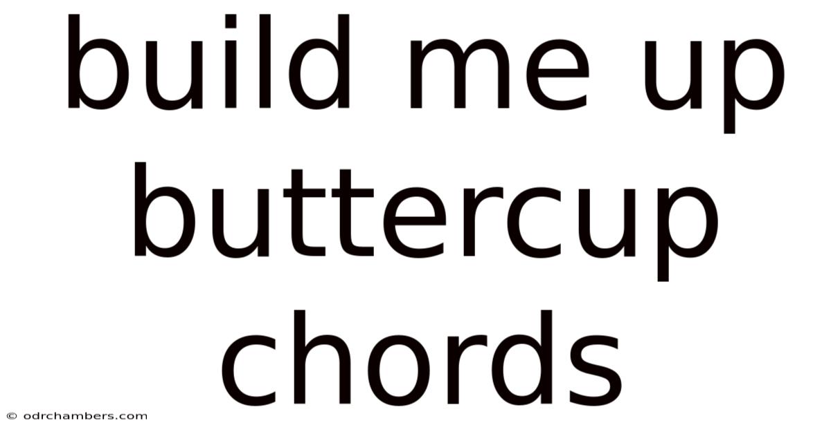 Build Me Up Buttercup Chords