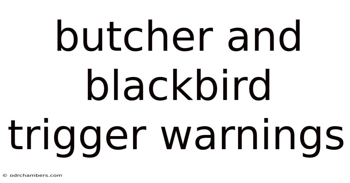 Butcher And Blackbird Trigger Warnings