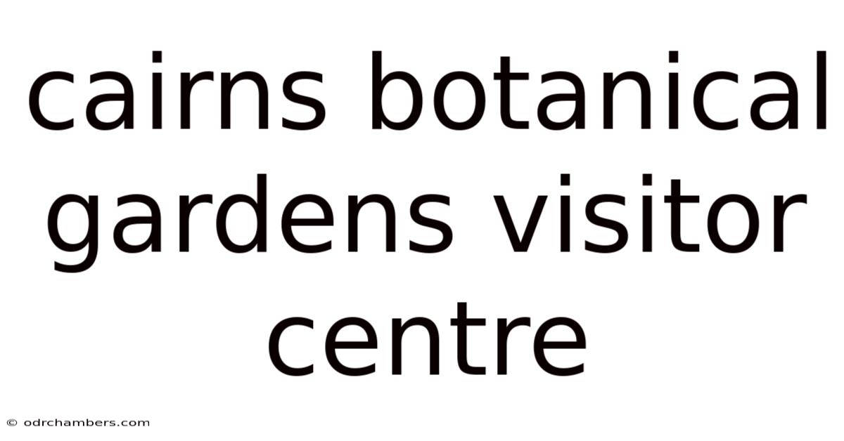 Cairns Botanical Gardens Visitor Centre
