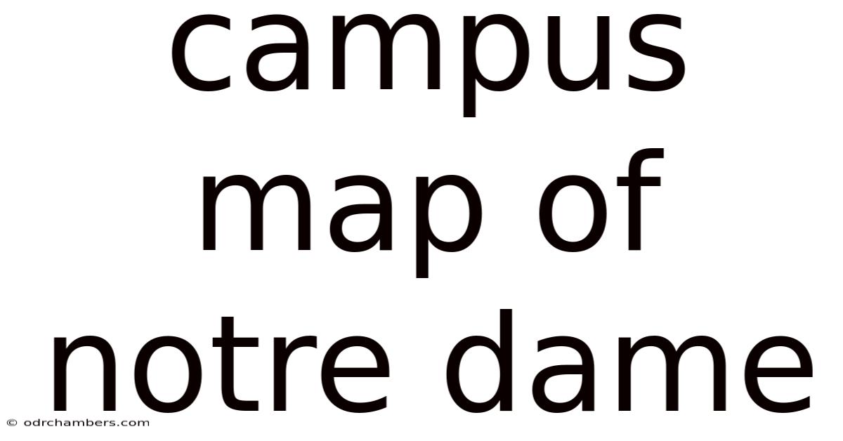 Campus Map Of Notre Dame