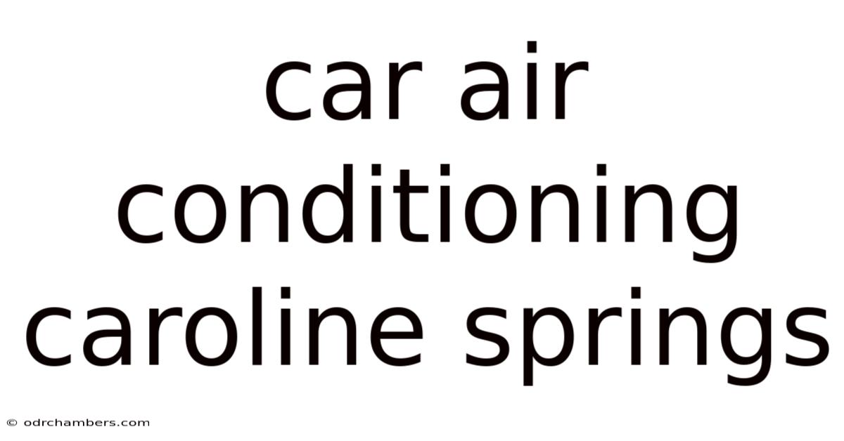Car Air Conditioning Caroline Springs