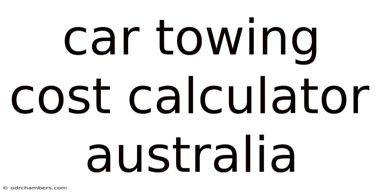 Car Towing Cost Calculator Australia