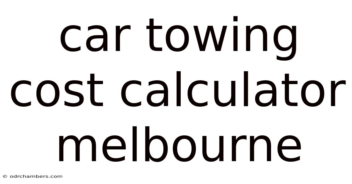 Car Towing Cost Calculator Melbourne