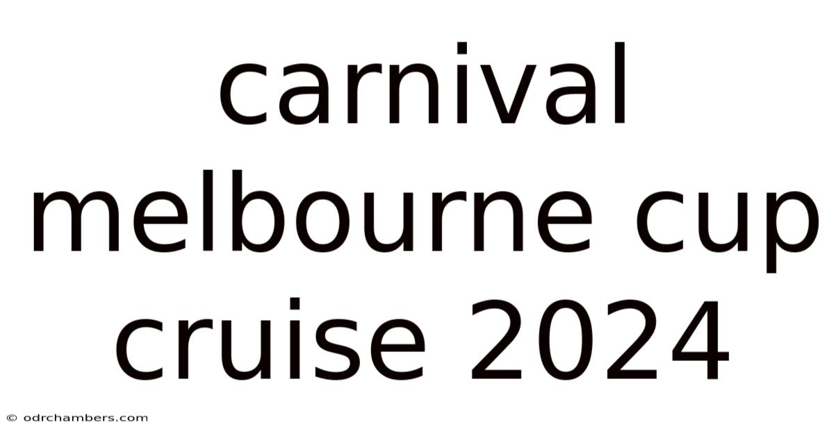Carnival Melbourne Cup Cruise 2024
