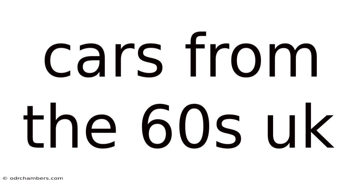 Cars From The 60s Uk