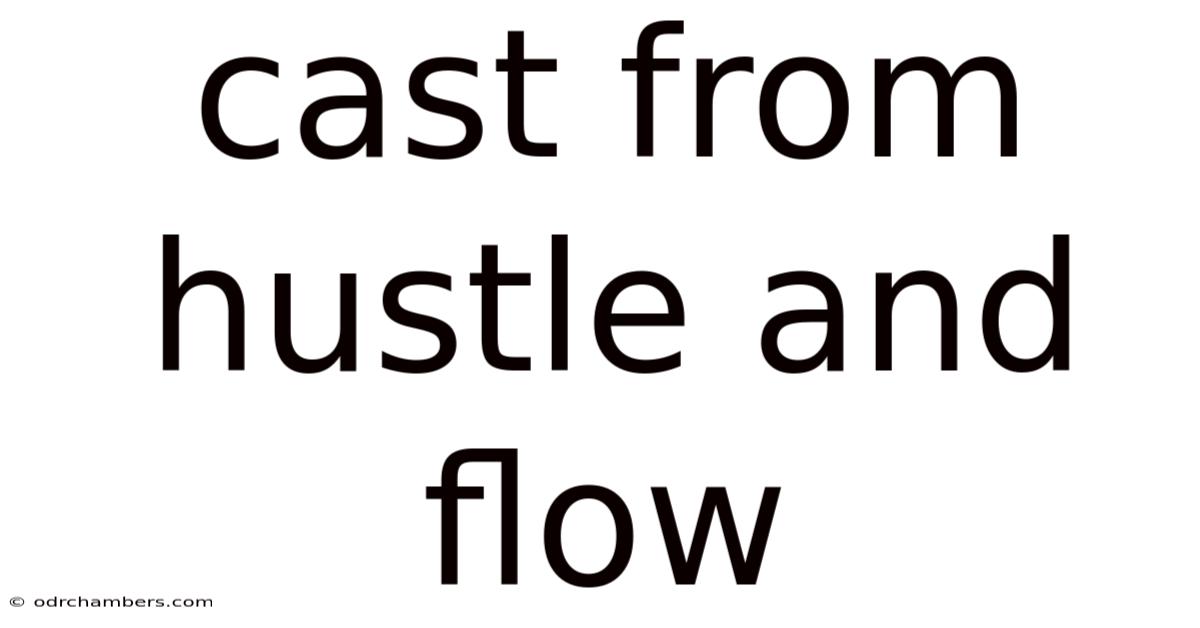 Cast From Hustle And Flow