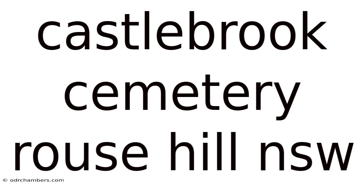 Castlebrook Cemetery Rouse Hill Nsw