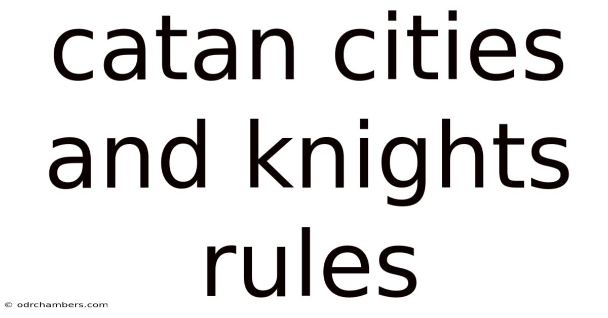 Catan Cities And Knights Rules