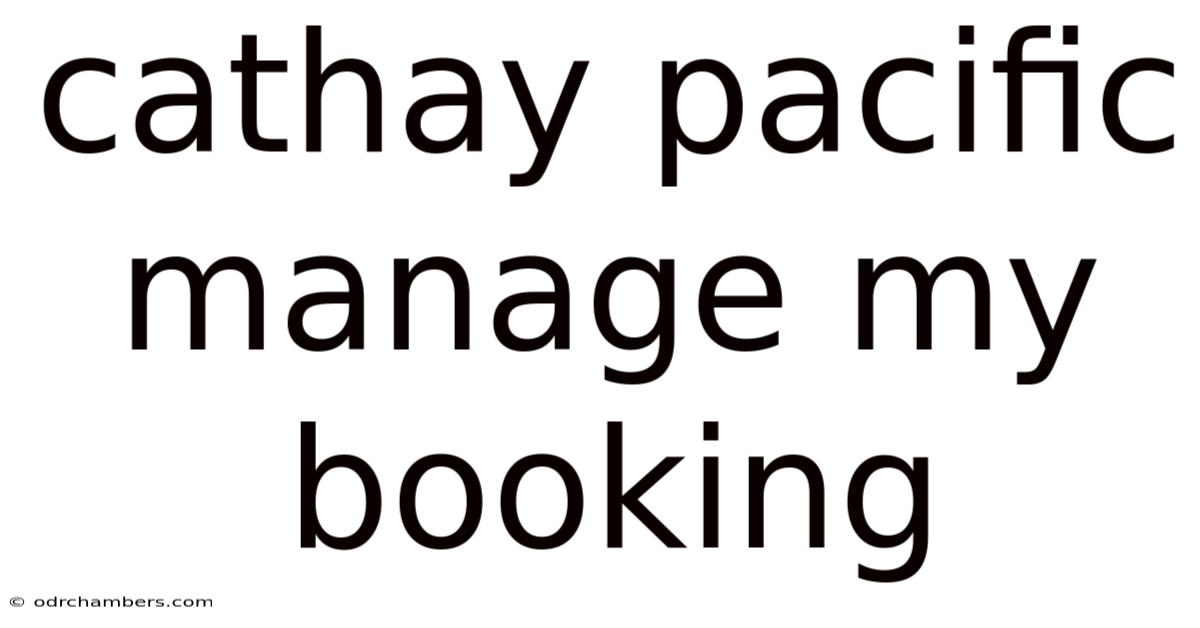 Cathay Pacific Manage My Booking