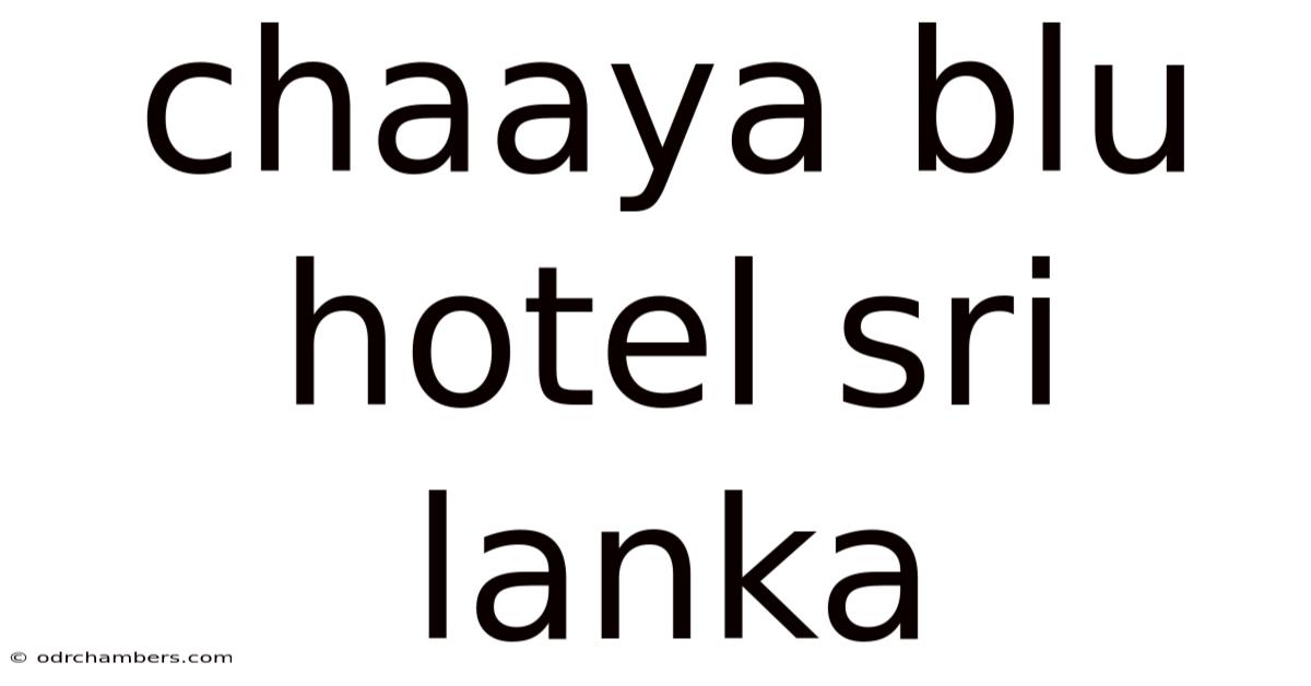 Chaaya Blu Hotel Sri Lanka