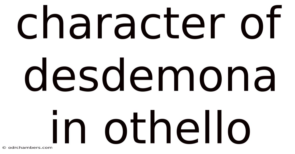 Character Of Desdemona In Othello