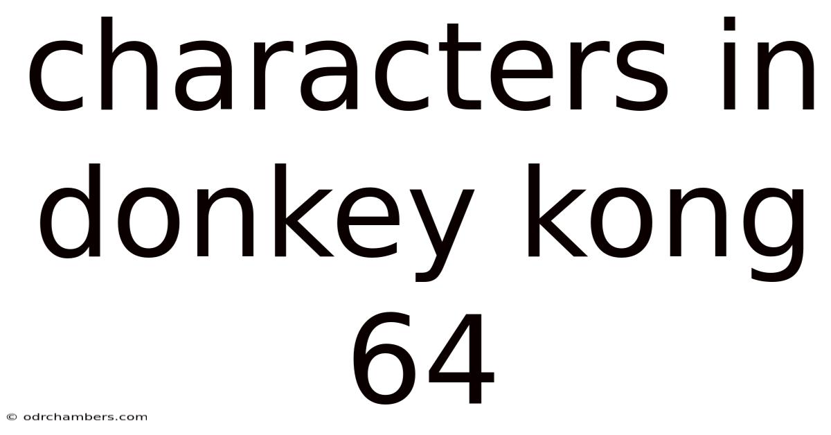 Characters In Donkey Kong 64