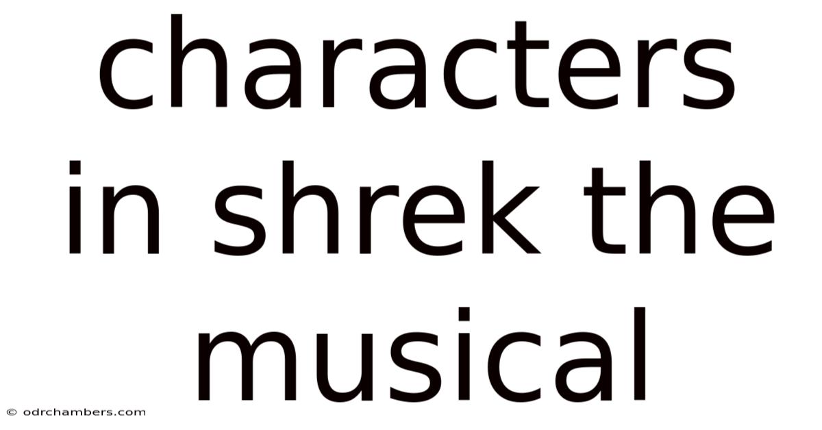 Characters In Shrek The Musical