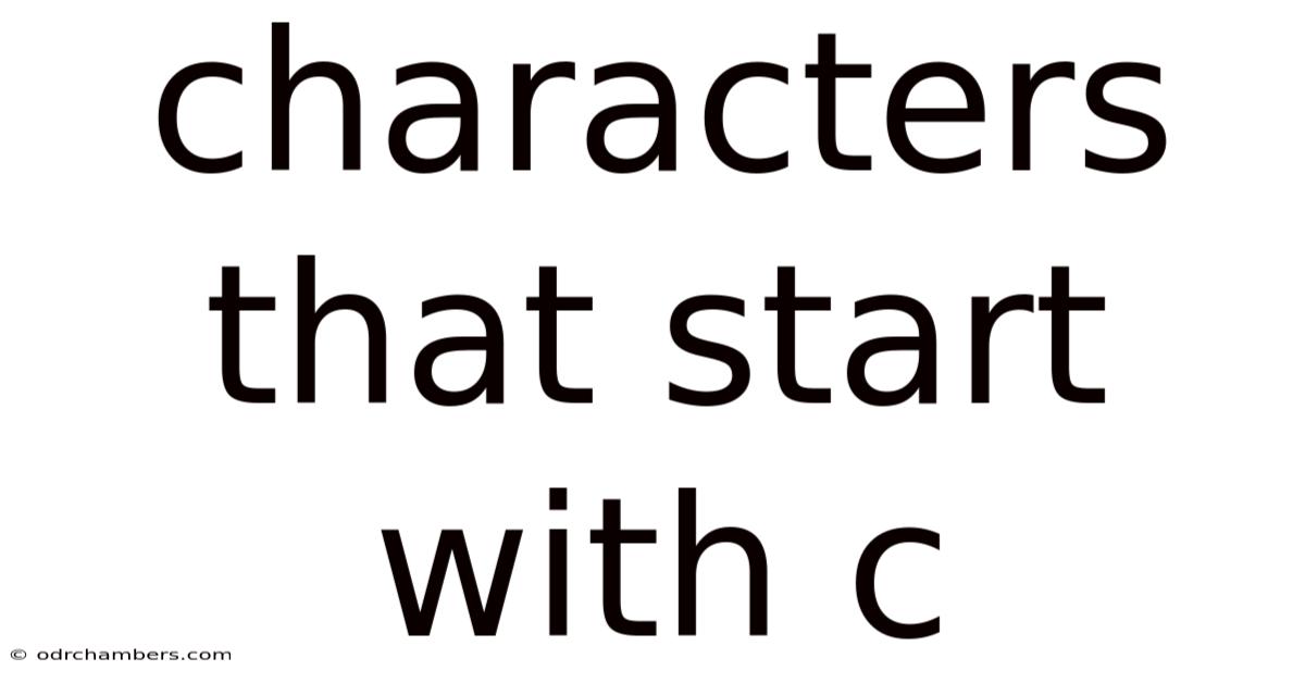 Characters That Start With C