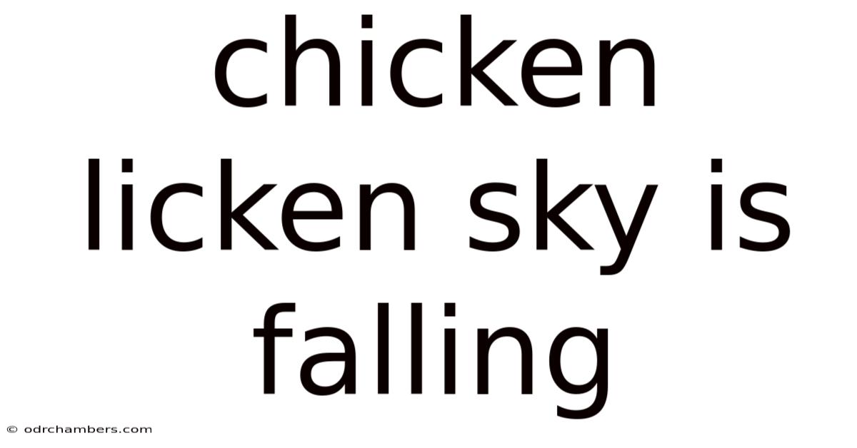 Chicken Licken Sky Is Falling