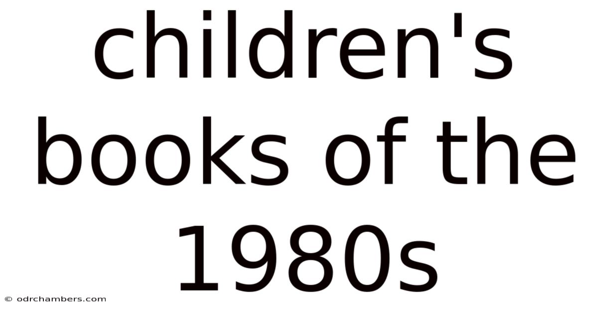 Children's Books Of The 1980s