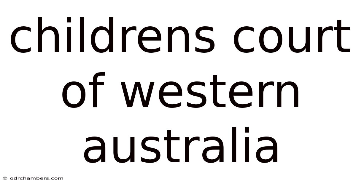 Childrens Court Of Western Australia