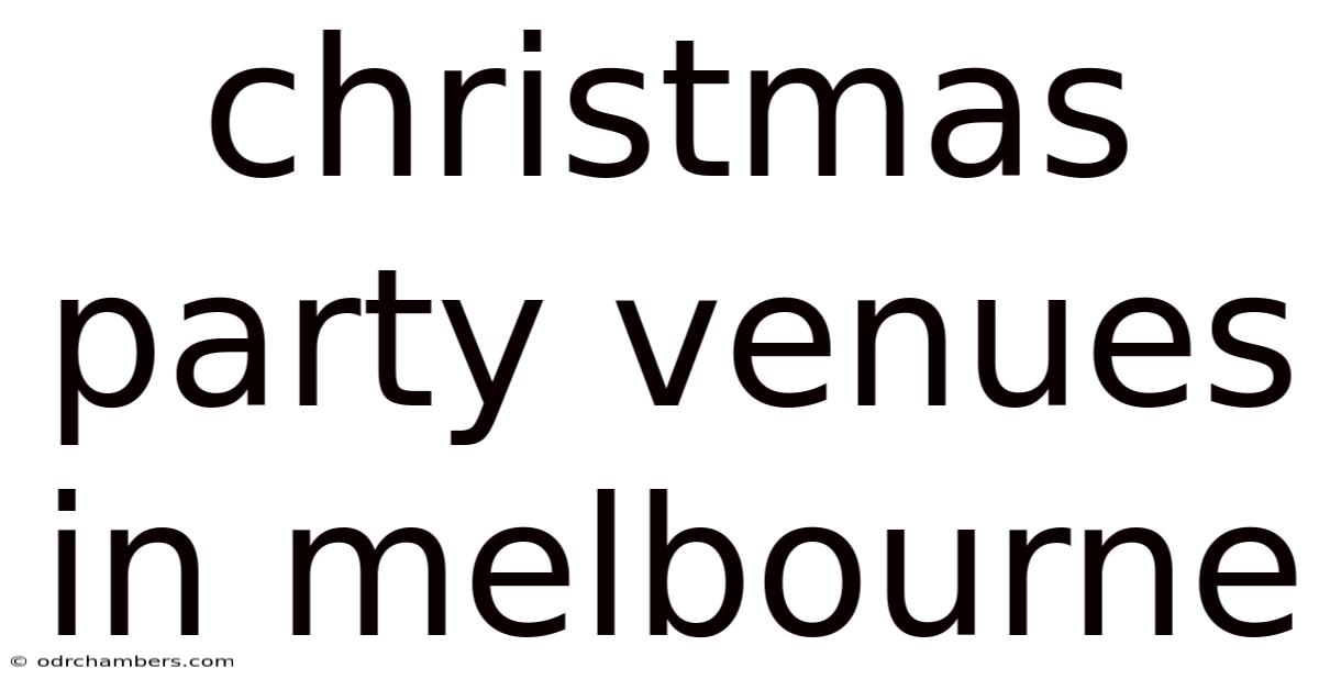 Christmas Party Venues In Melbourne