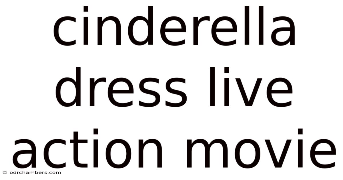 Cinderella Dress Live Action Movie